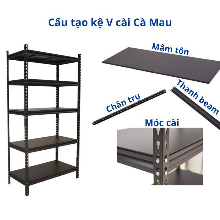 Cấu tạo chi tiết kệ V cài Cà Mau